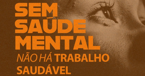 Dia da Saúde no Trabalho reforça necessidade de avanço da comissão de saúde mental